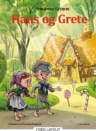 Hans og Grete af Brdr. Grimm