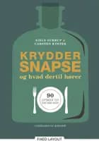 Kryddersnapse og hvad dertil hører af Niels Stærup og Carsten Kyster