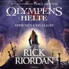 Olympens helte 3 - Athenes udvalgte af Rick Riordan