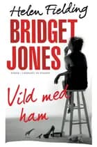 Bridget Jones: Vild med ham