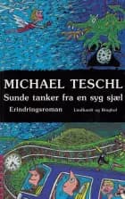 Sunde tanker fra en syg sjæl af Michael Teschl