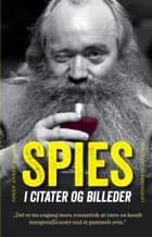 Spies - i citater og billeder af Søren Anker Madsen