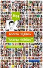 ''Andrea Hejlskov'' - en facebookbiografi af Andrea Hejlskov