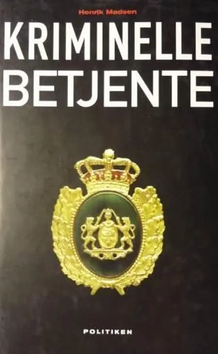Kriminelle betjente af Henrik Madsen