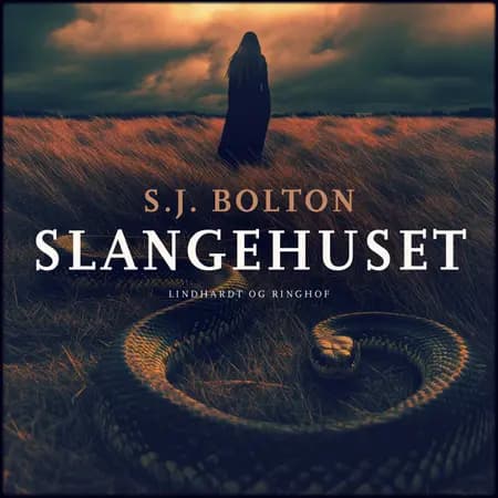 Slangehuset af S. J. Bolton