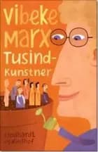 Tusindkunstner af Vibeke Marx