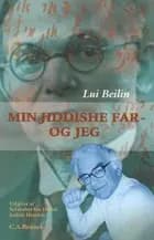 Min jiddishe far og jeg af Lui Beilin