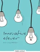 Innovative elever. Undervisning i FIRE faser
