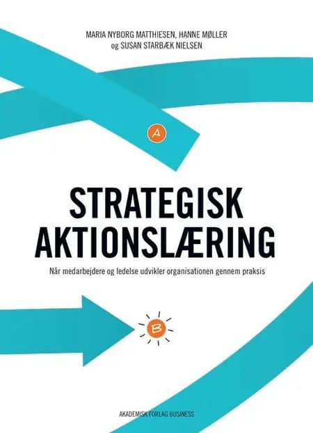 Strategisk aktionslæring af Hanne Møller