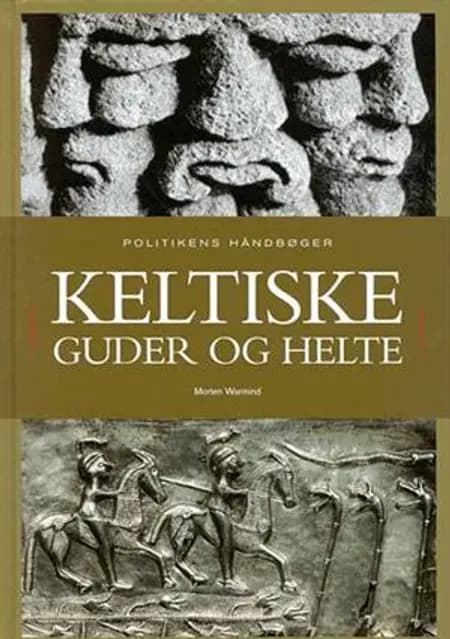 Keltiske guder og helte af Morten Warmind