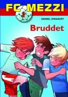 FC Mezzi 1: Bruddet