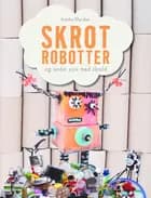 Skrotrobotter og andet sjov med skrald