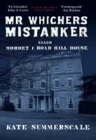 Mr Whichers Mistanker – eller Mordet i Road Hill House