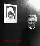 Goddag, mit barn! - Beretningen om August Strindberg, Harriet Bosse og deres datter Anne-Marie