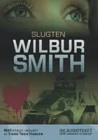 Slugten af Wilbur Smith