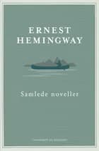 Samlede noveller af Ernest Hemingway