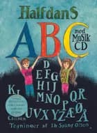 Halfdans abc med musik cd af Halfdan Rasmussen