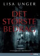 Det største bedrag af Lisa Unger