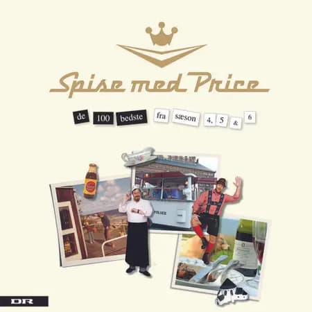 Spise med Price. De 100 bedste fra sæson 4, 5 og 6 af Adam Price