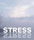 Stress. Grib chancen for et bedre (arbejds) liv