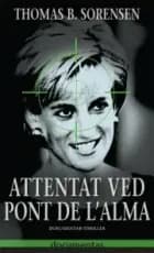 Attentat ved Pont de l´Alma af Thomas B. Sørensen