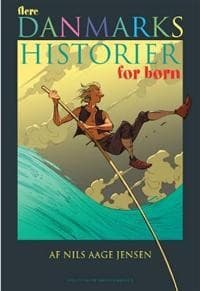 Danmarkshistorier for børn af Niels Aage Jensen