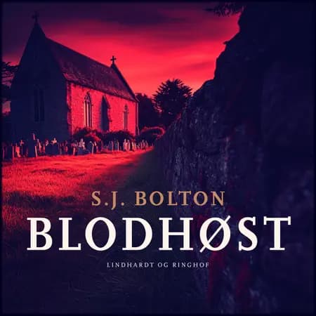 Blodhøst af S. J. Bolton