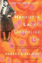Henrietta Lacks’ udødelige liv
