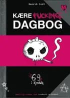 Kære fucking dagbog af Henrik List