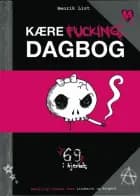 Kære fucking dagbog af Henrik List