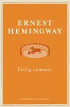 Farlig sommer af Ernest Hemingway