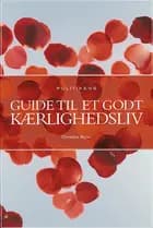 Politikens guide til et godt kærlighedsliv af Christine Byriel