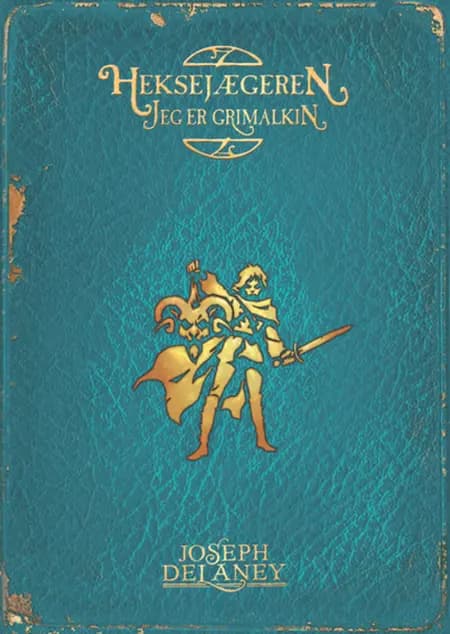 Heksejægeren - jeg er Grimalkin af Joseph Delaney