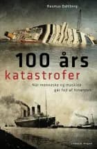 100 års katastrofer