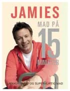 Jamies mad på 15 minutter