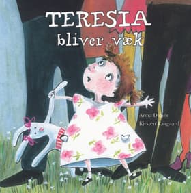Teresia bliver væk af Anna Dunér
