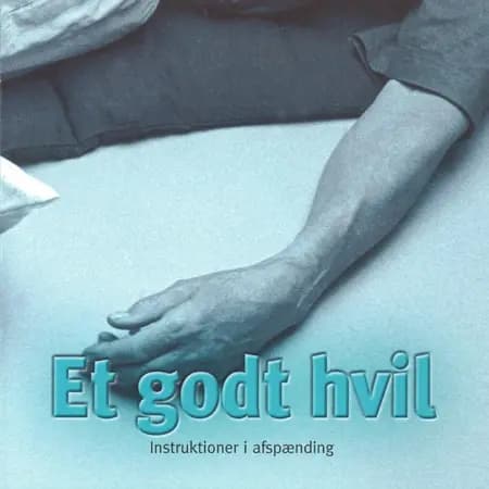Et godt hvil - introduktion i afspænding af Bodil Hjorth