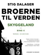 Broerne til verden Skyggeland af Stig Dalager