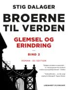 Glemsel og erindring - Broerne til verden 2