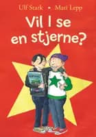 Vil I se en stjerne?