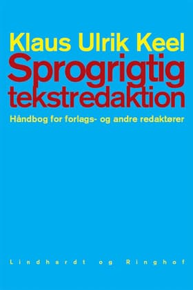 Sprogrigtig tekstredaktion af Klaus Ulrik Keel