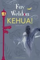 Kehua! af Fay Weldon