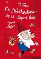En julehistorie - og så alligevel ikke