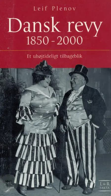Dansk Revy 1850-2000 - et uhøjtideligt tilbageblik af Leif Plenov