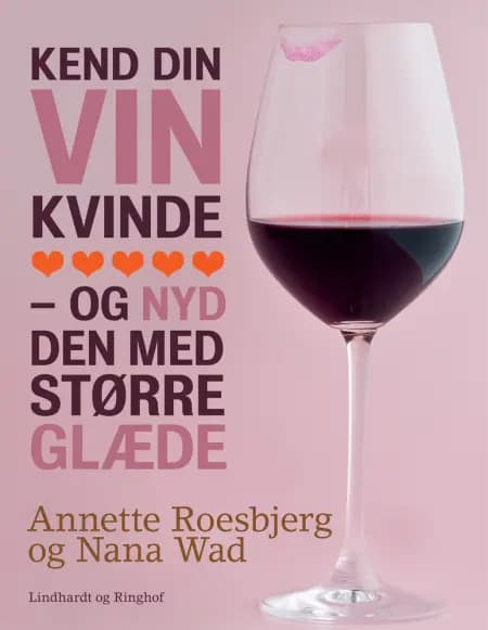 Kend din vin kvinde - og nyd den med større glæde af Annette Roesbjerg