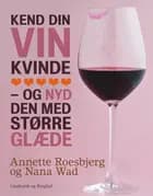 Kend din vin kvinde - og nyd den med større glæde