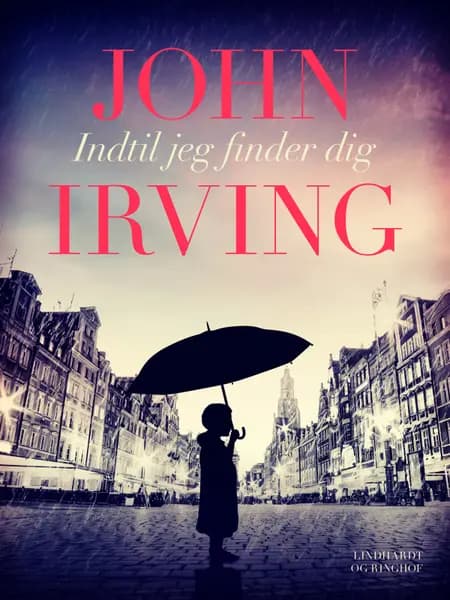 Indtil jeg finder dig af John Irving