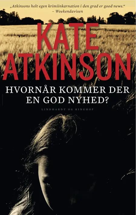 Hvornår kommer der en god nyhed? af Kate Atkinson