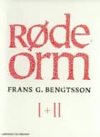 Røde orm I + II af Frans G. Bengtsson