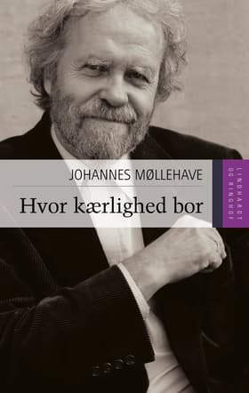 Hvor kærlighed bor af Johannes Møllehave